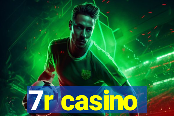 7r casino